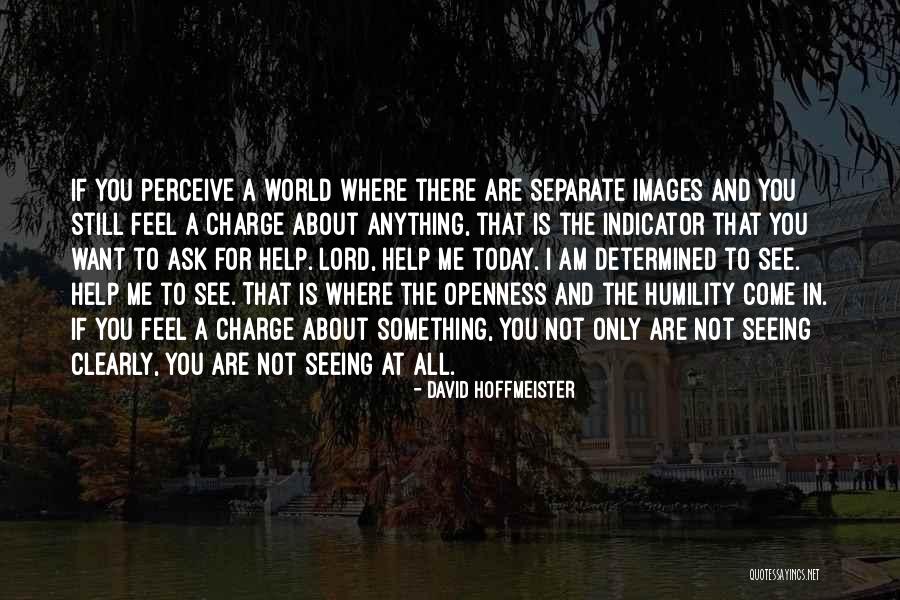 Perception Is Not Reality Quotes By David Hoffmeister Perception Is Not Reality Quotes By David Hoffmeister