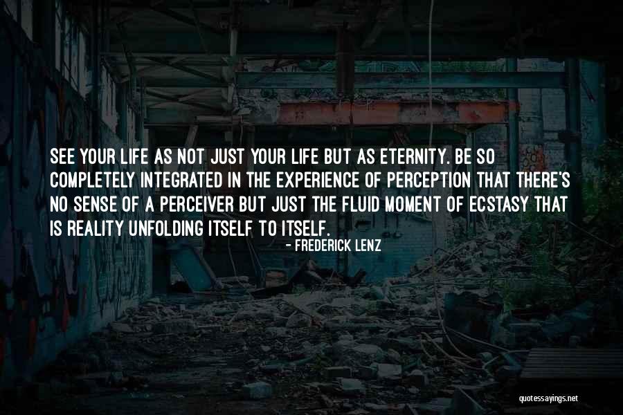 Perception Is Not Reality Quotes By Frederick Lenz Perception Is Not Reality Quotes By Frederick Lenz