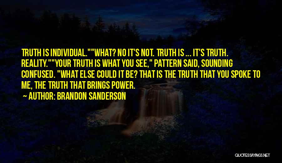 Perception Is Reality Quotes By Brandon Sanderson