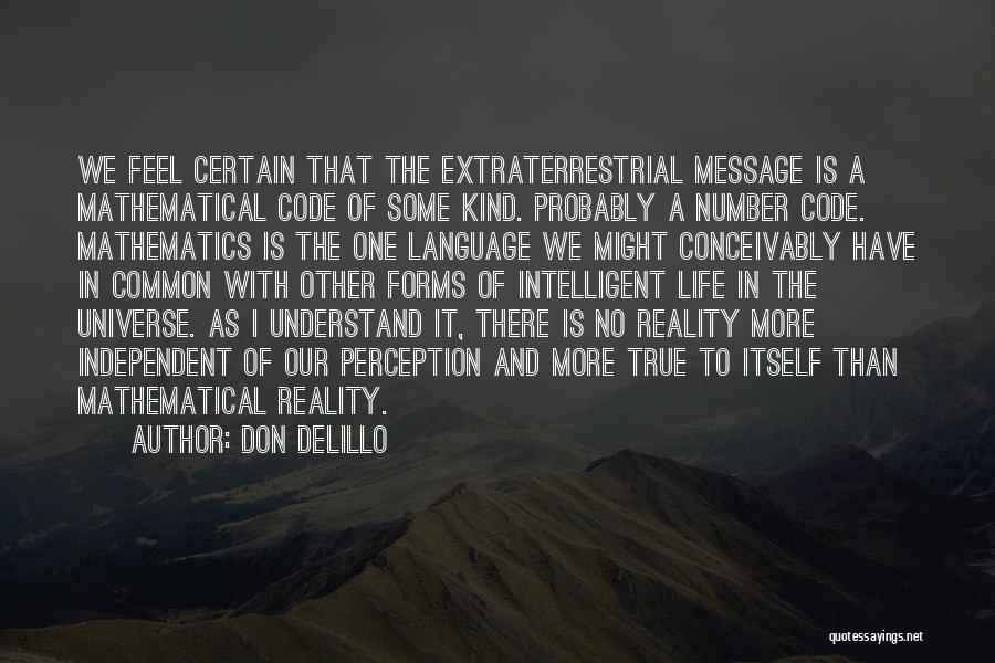 Perception Is Reality Quotes By Don DeLillo