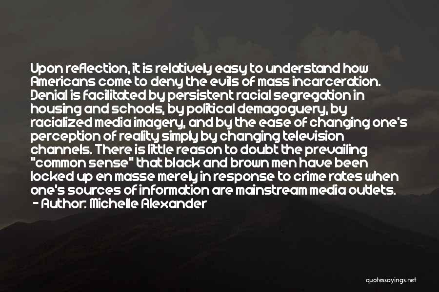 Perception Is Reality Quotes By Michelle Alexander