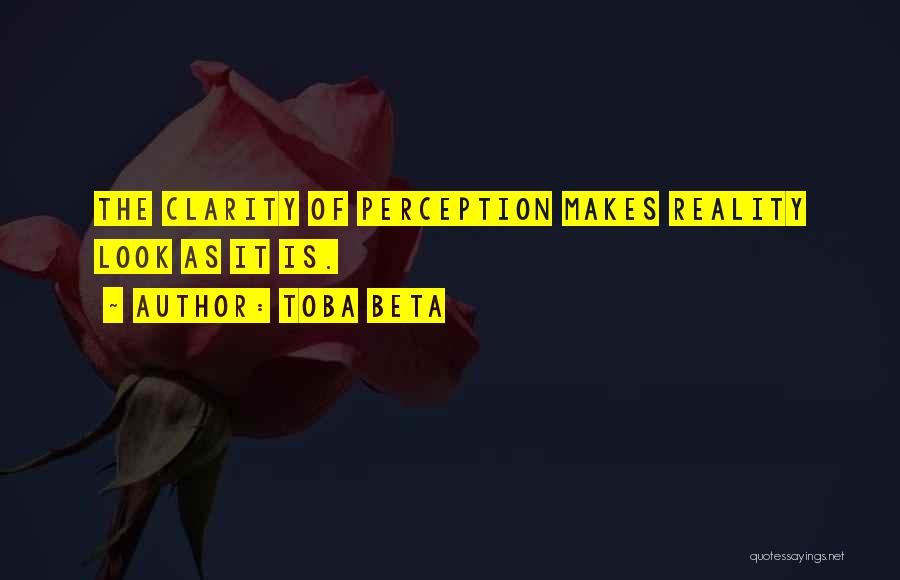 Perception Is Reality Quotes By Toba Beta