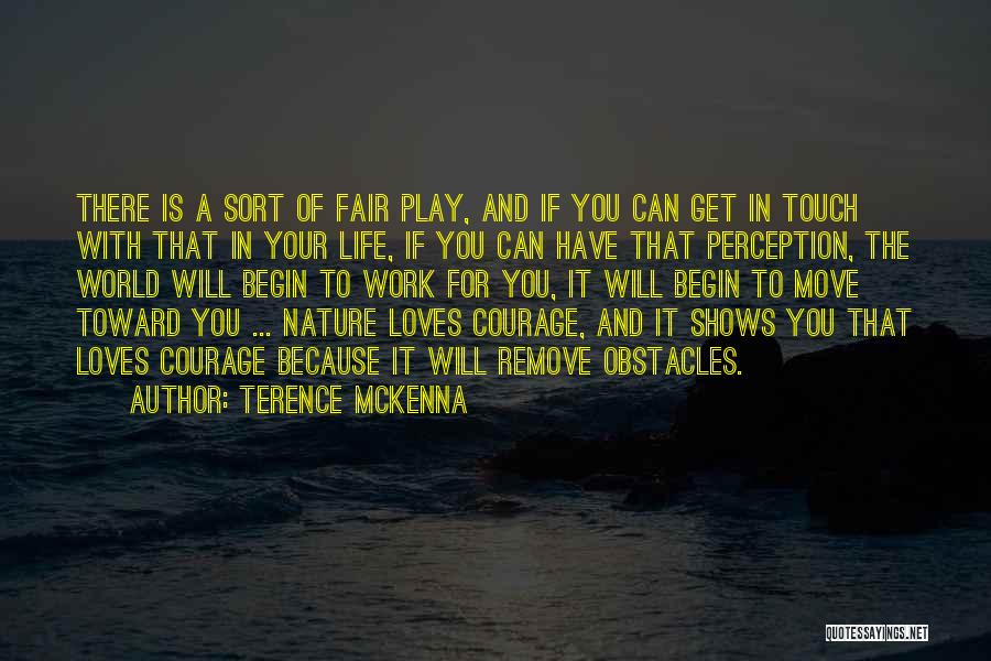 Perception Life Quotes By Terence McKenna