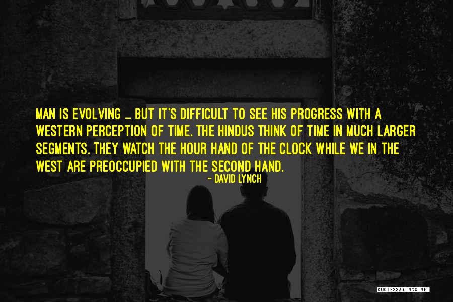 Perception Of A Man Quotes By David Lynch Perception Of A Man Quotes By David Lynch