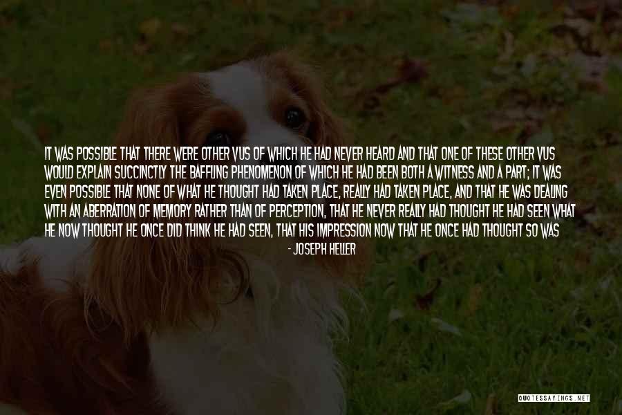 Perception Of A Man Quotes By Joseph Heller Perception Of A Man Quotes By Joseph Heller
