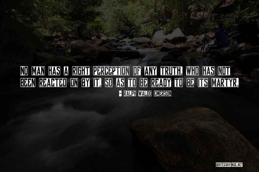 Perception Of A Man Quotes By Ralph Waldo Emerson Perception Of A Man Quotes By Ralph Waldo Emerson
