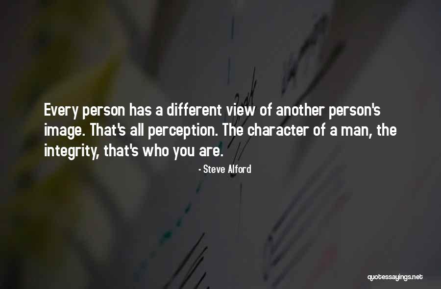 Perception Of A Man Quotes By Steve Alford Perception Of A Man Quotes By Steve Alford