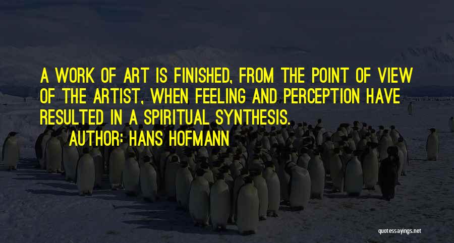 Perception Of Art Quotes By Hans Hofmann