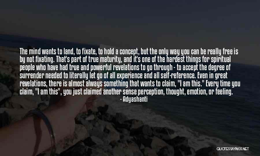 Perception Of Self Quotes By Adyashanti Perception Of Self Quotes By Adyashanti