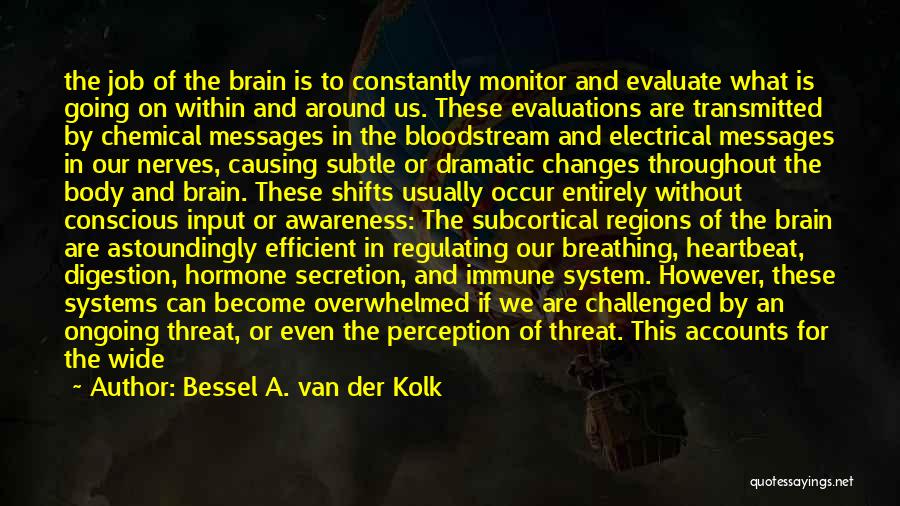 Perception Of Self Quotes By Bessel A. Van Der Kolk