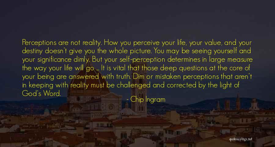 Perception Of Self Quotes By Chip Ingram Perception Of Self Quotes By Chip Ingram