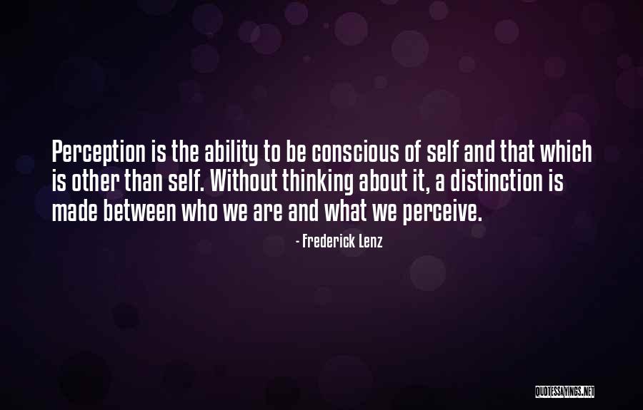 Perception Of Self Quotes By Frederick Lenz Perception Of Self Quotes By Frederick Lenz