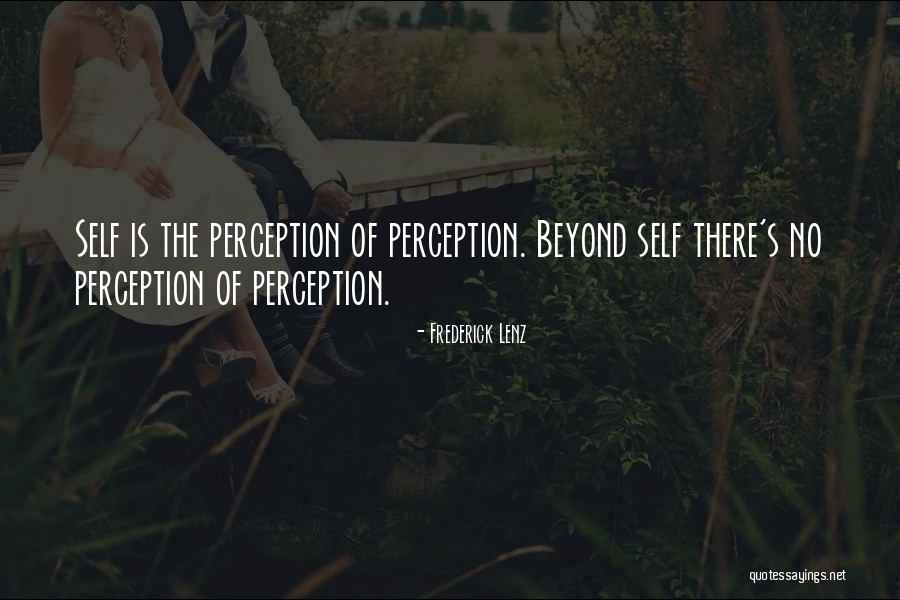 Perception Of Self Quotes By Frederick Lenz Perception Of Self Quotes By Frederick Lenz