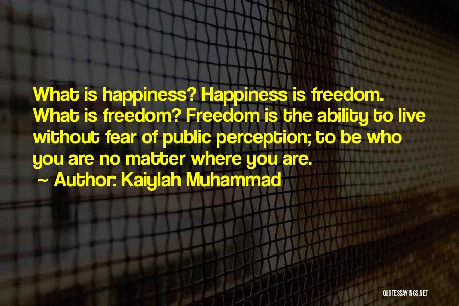 Perception Of Self Quotes By Kaiylah Muhammad