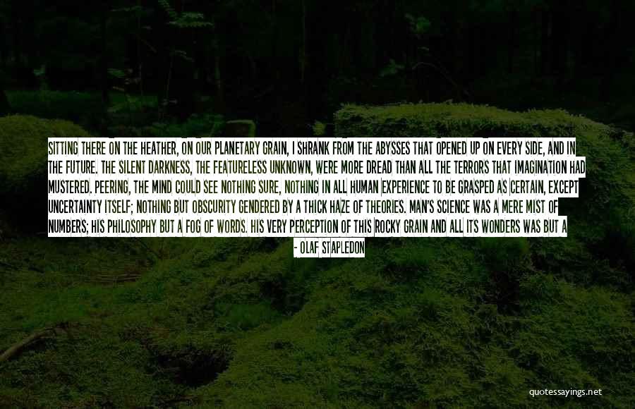 Perception Of Self Quotes By Olaf Stapledon Perception Of Self Quotes By Olaf Stapledon