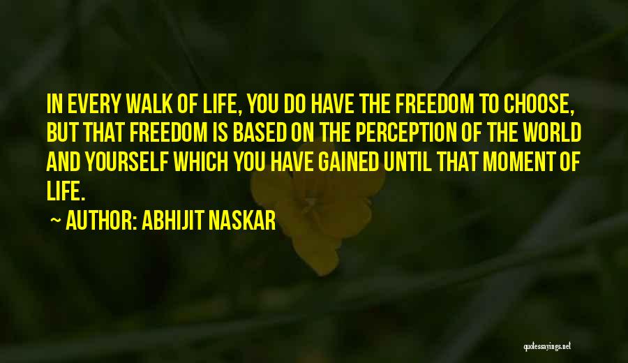 Perception Of The World Quotes By Abhijit Naskar