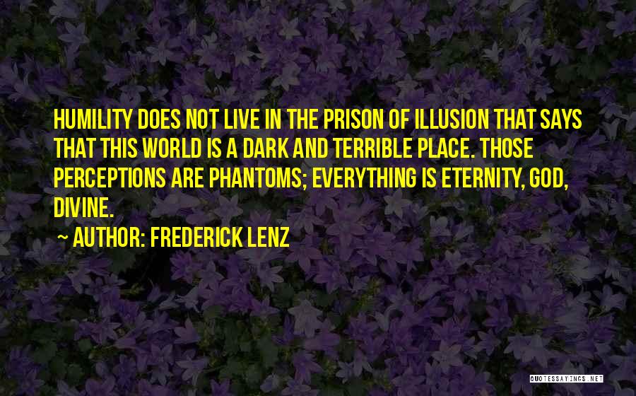 Perception Of The World Quotes By Frederick Lenz
