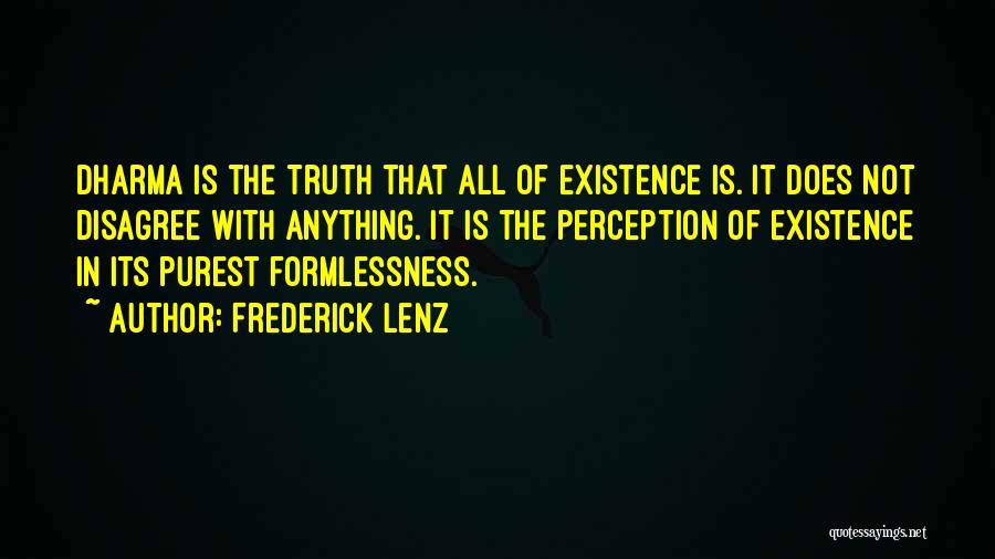 Perception Of Truth Quotes By Frederick Lenz