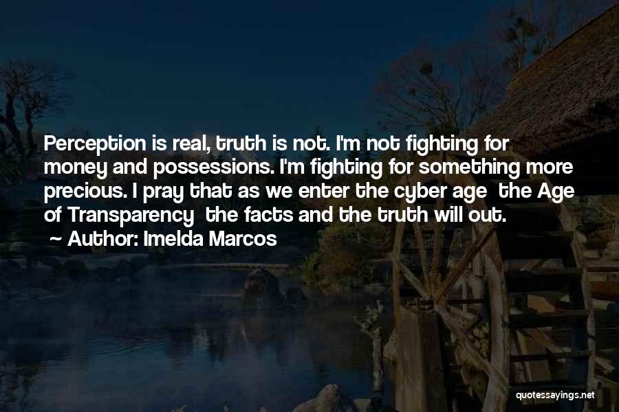 Perception Of Truth Quotes By Imelda Marcos
