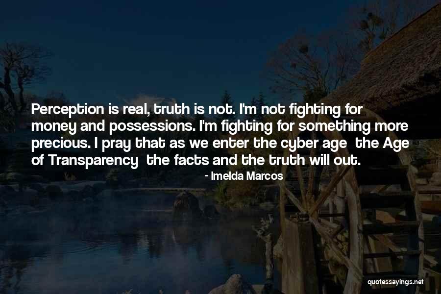 Perception Of Truth Quotes By Imelda Marcos