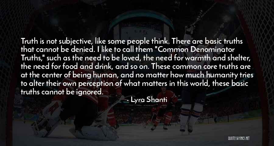 Perception Of Truth Quotes By Lyra Shanti