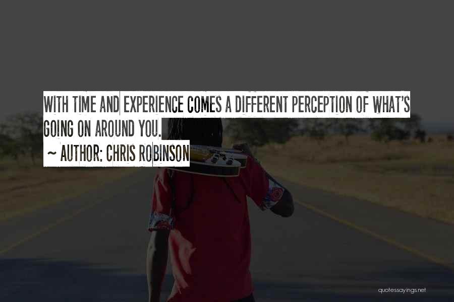 Perception Quotes By Chris Robinson