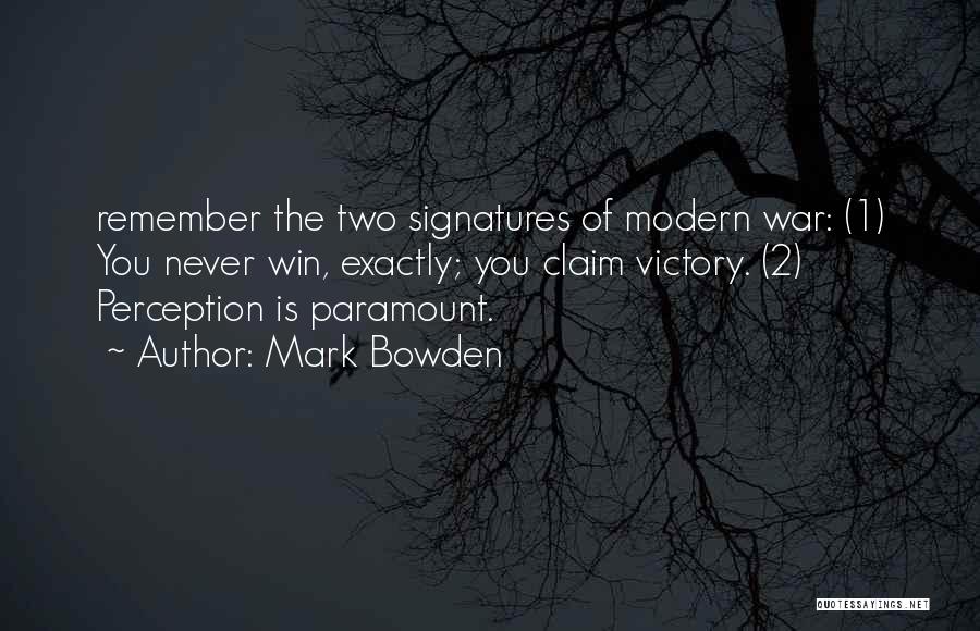 Perception Quotes By Mark Bowden