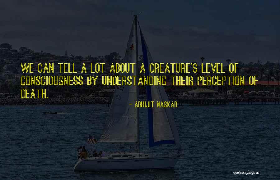 Perception Quotes Quotes By Abhijit Naskar Perception Quotes Quotes By Abhijit Naskar