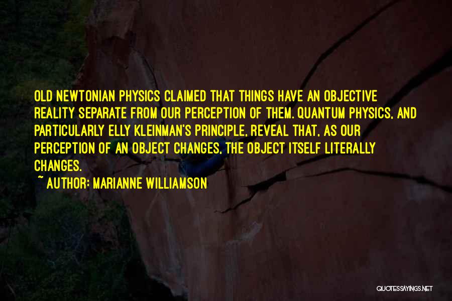 Perception Reality Quotes By Marianne Williamson