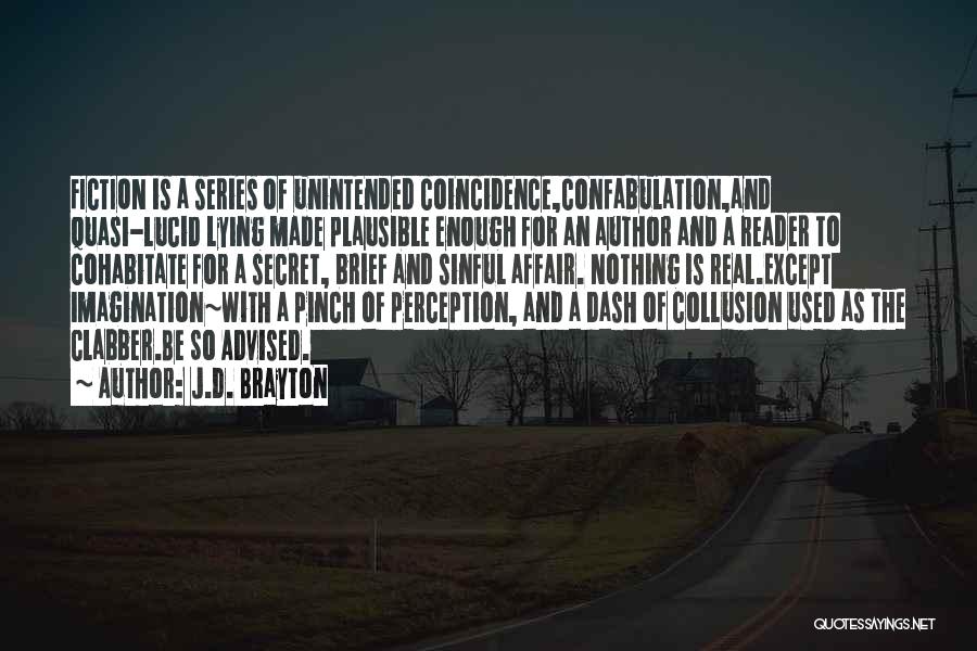 Perception Series Quotes By J.D. Brayton