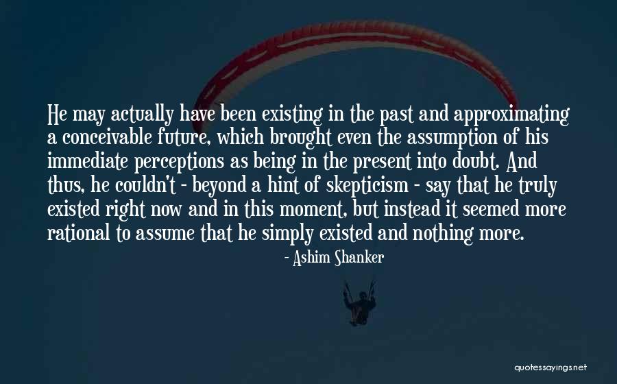 Perceptions And Reality Quotes By Ashim Shanker Perceptions And Reality Quotes By Ashim Shanker