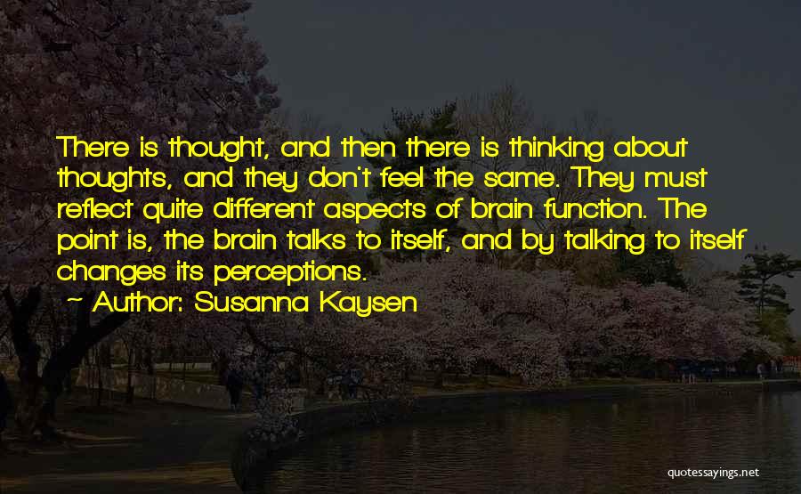 Perceptions Quotes By Susanna Kaysen