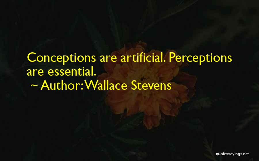 Perceptions Quotes By Wallace Stevens