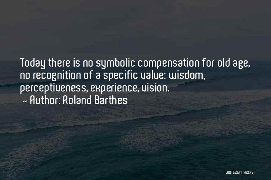 Perceptiveness Quotes By Roland Barthes