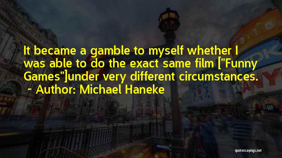 Percetakan Bandung Quotes By Michael Haneke