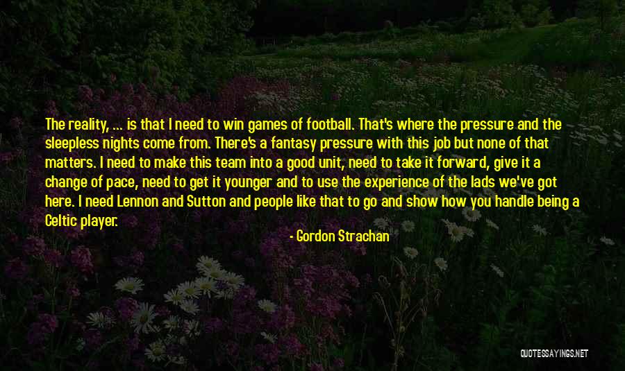 Percezione Extrasensoriale Quotes By Gordon Strachan Percezione Extrasensoriale Quotes By Gordon Strachan