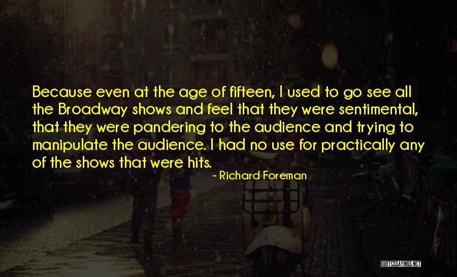 Perchard Trailer Quotes By Richard Foreman Perchard Trailer Quotes By Richard Foreman