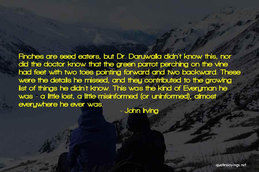 Perching Quotes By John Irving