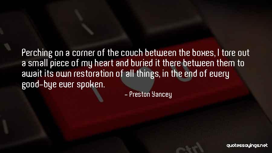 Perching Quotes By Preston Yancey Perching Quotes By Preston Yancey