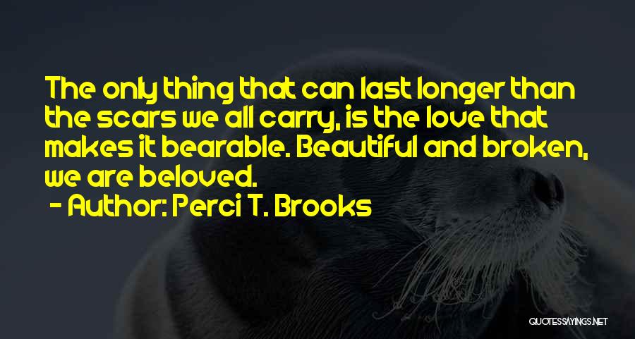 Perci T. Brooks Quotes 1259467