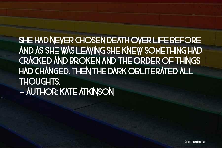 Percikan Darah Quotes By Kate Atkinson