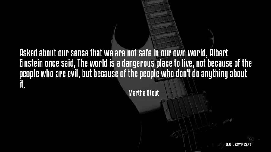 Percio Maldonado Quotes By Martha Stout Percio Maldonado Quotes By Martha Stout