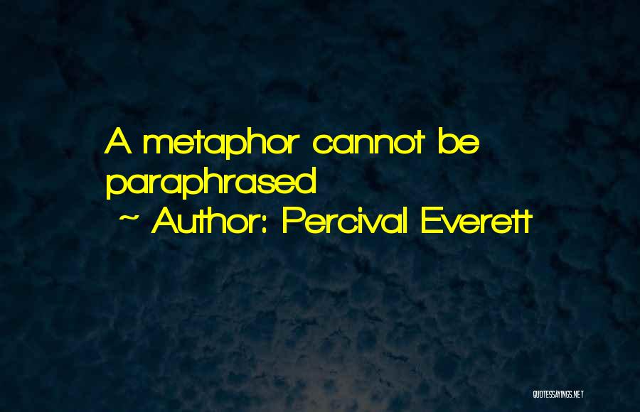 Percival Everett Quotes 1563022