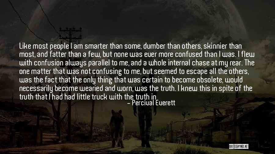 Percival Everett Quotes 2035275 Percival Everett Quotes 2035275