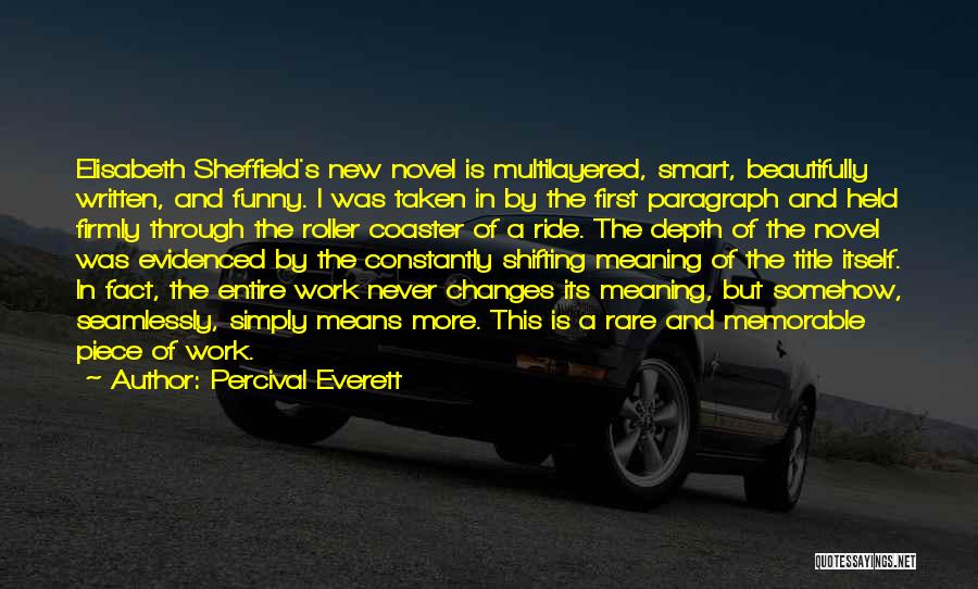 Percival Everett Quotes 464916