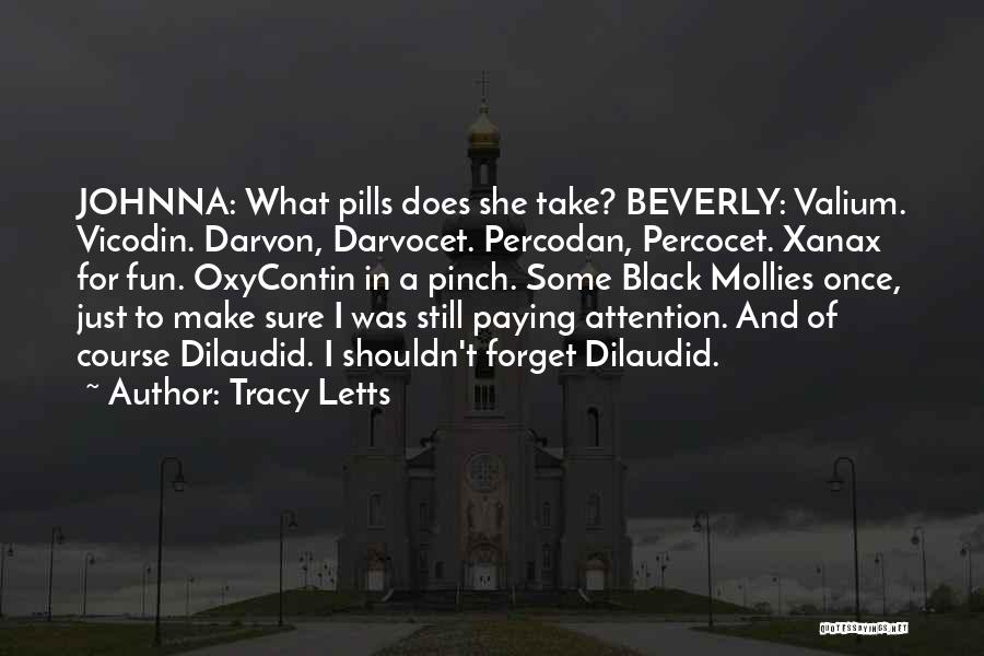 Percocet Quotes By Tracy Letts