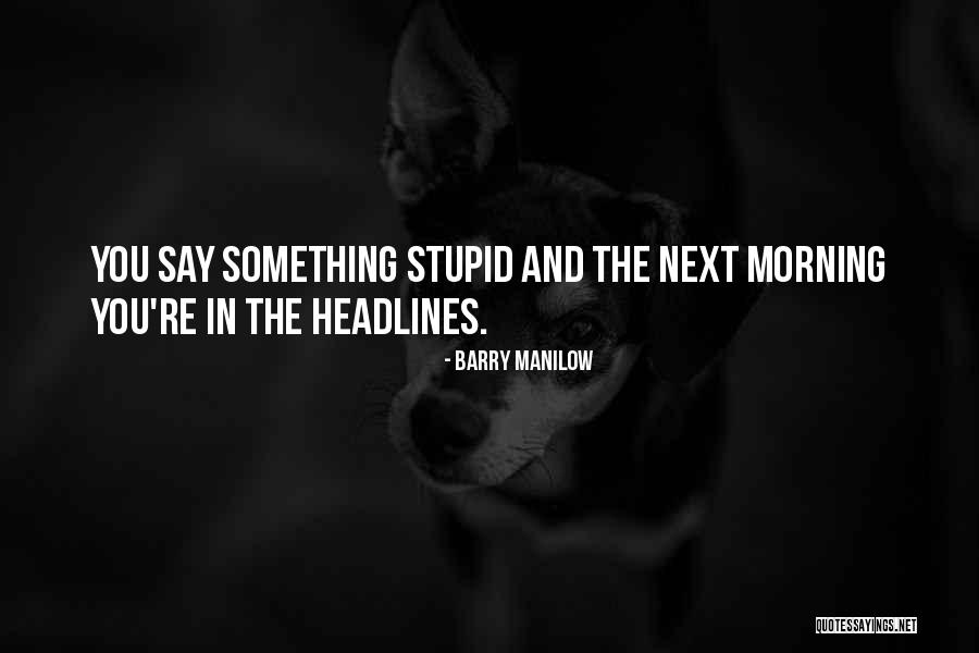Percorsi Stradali Quotes By Barry Manilow Percorsi Stradali Quotes By Barry Manilow