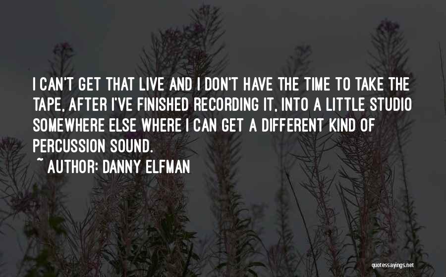 Percussion Quotes By Danny Elfman