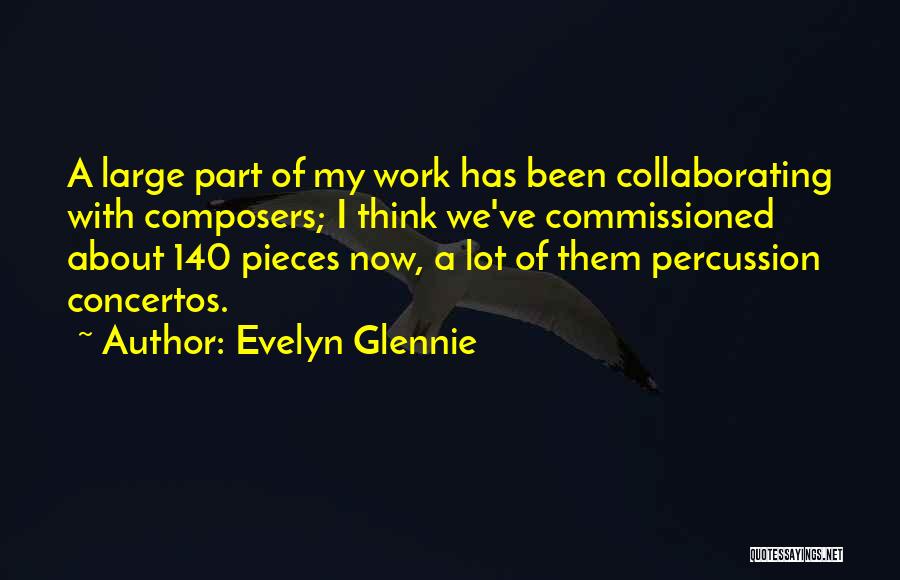 Percussion Quotes By Evelyn Glennie