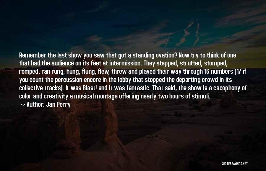 Percussion Quotes By Jan Perry